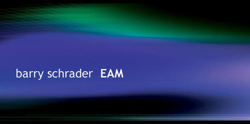 Schrader, Barry: E.A.M.