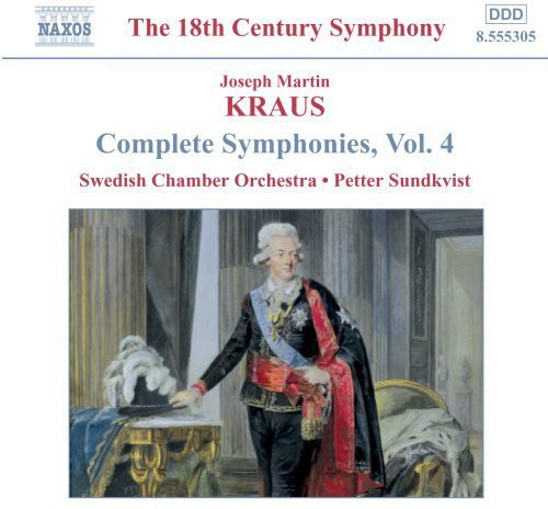 Kraus / Sundkvist / Swedish Chamber Orchestra: Complete Symphonies 4