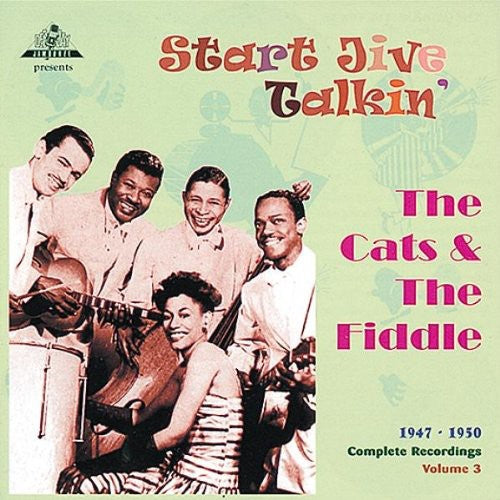 Cats & Fiddle: Start Jive Talkin 1947-50