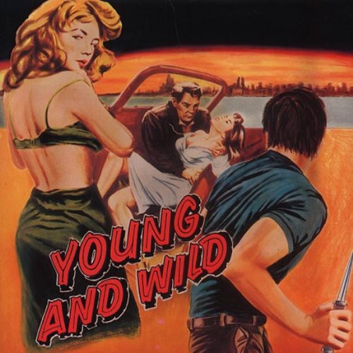 Young & Wild / Various: Young and Wild