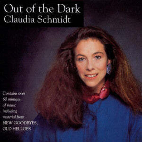 Schmidt, Claudia: Out of the Dark/New Goodbyes - COMPACT DISCS