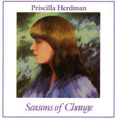 Herdman, Priscilla: Seasons of Change - COMPACT DISCS