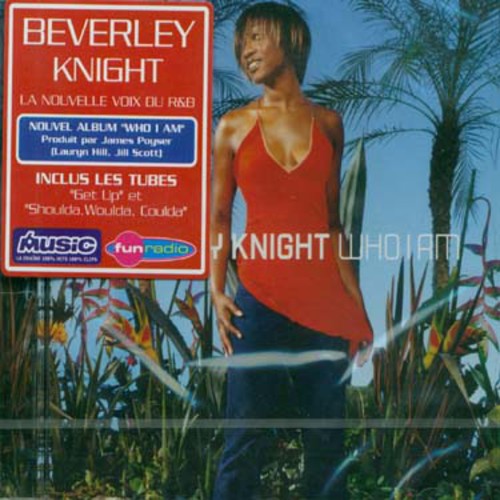 Knight, Beverley: Who I Am