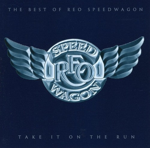 REO Speedwagon: Take It on the Run: The Best of Reo Speedwagon