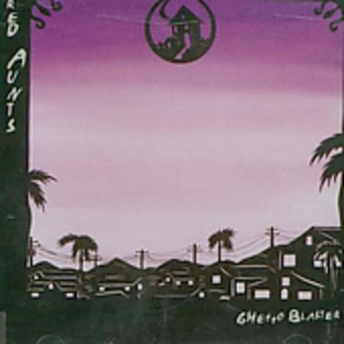 Red Aunts: Ghetto Blaster - COMPACT DISCS