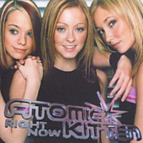 Atomic Kitten: Right Now (2001 Version) - COMPACT DISCS