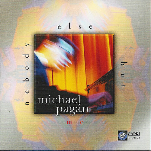 Pagan, Michael: Nobody Else But Me