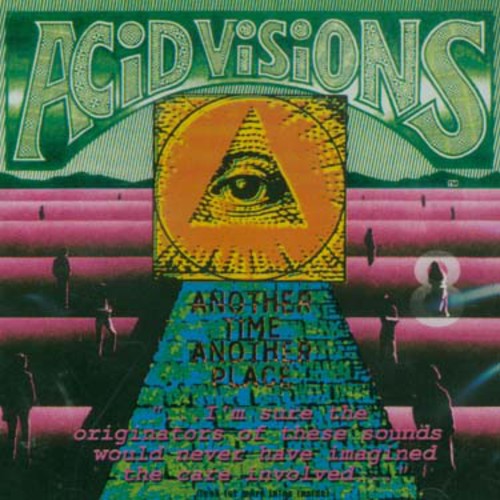 Acid Visions: Another Time Another Place - COMPACT DISCS