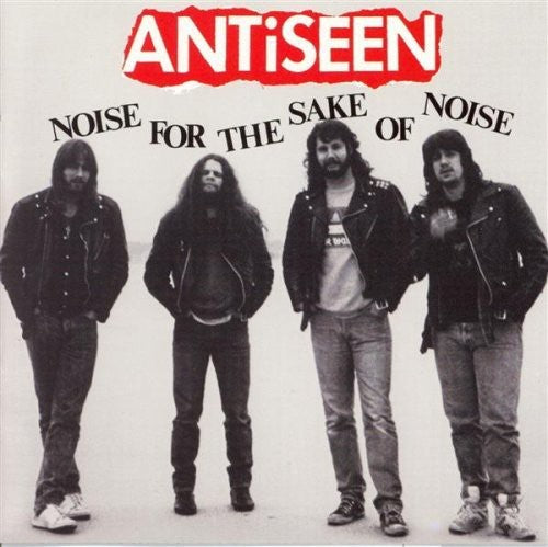 ANTiSEEN: Noise for the Sake of Noise - COMPACT DISCS