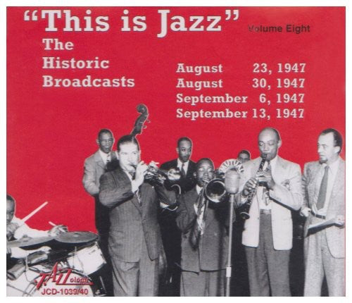 This Is Jazz 8 / Various: This Is Jazz, Vol. 8 - The Historic Broadcasts