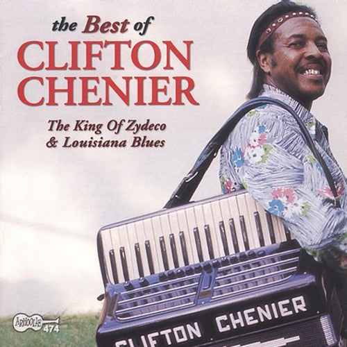Chenier, Clifton: Best of Clifton Chenier