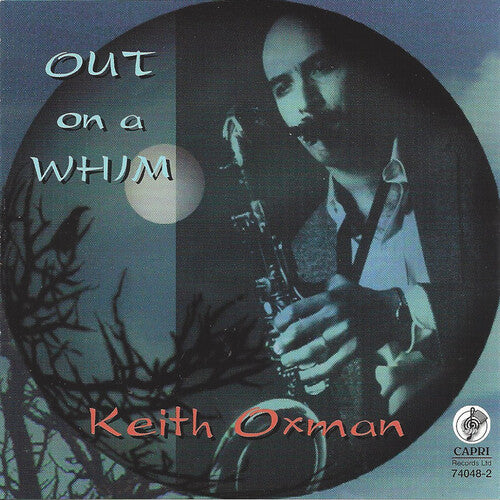 Oxman, Keith: Out on a Whim