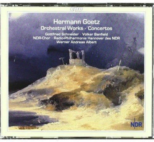 Goetz: Complete Orchestral Works & Concertos