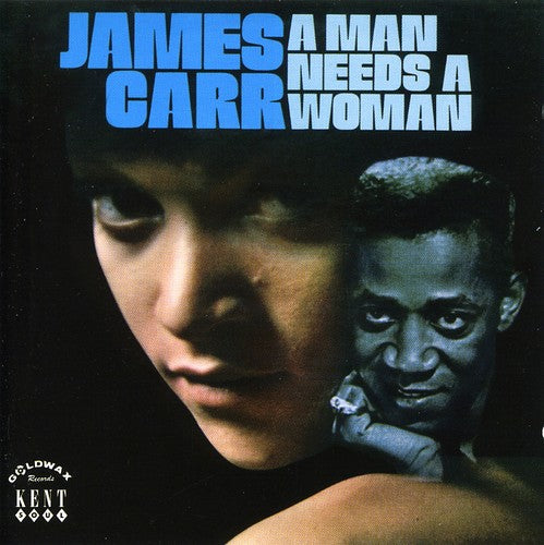 Carr, James: Man Needs a Woman