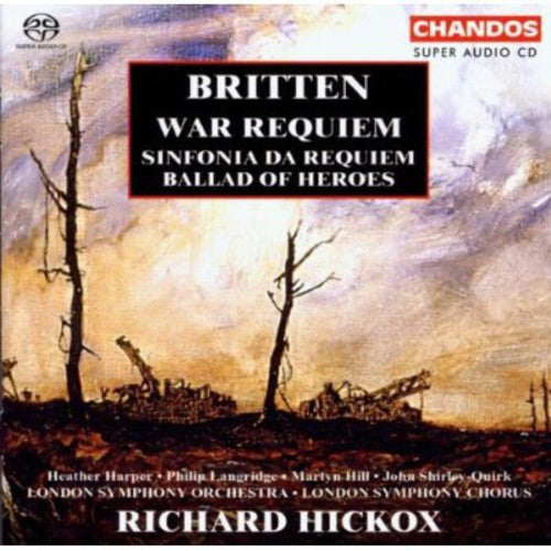 Britten / Harper / Langridge / Hill / Hickox / Lso: War Requiem: Sinfonia Da Requiem - SUPER-AUDIO CD