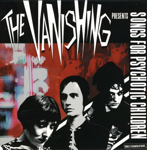 The Vanishing: Songs for Psychotic Children - COMPACT DISCS