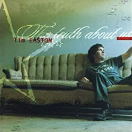 Tim Easton: The Truth About Us - COMPACT DISCS