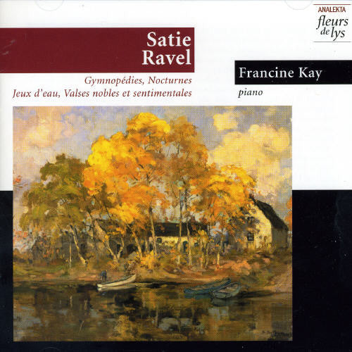 Ravel / Kay: Plays Ravel/Satie