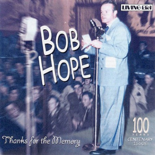 Hope, Bob: Thanks for Te Memory-Centenary Issue - COMPACT DISCS