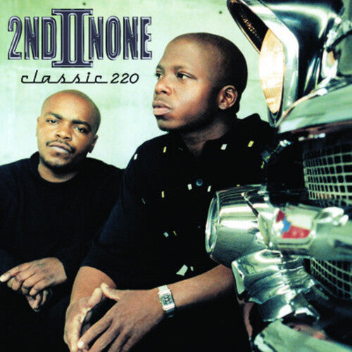2nd II None: Classic 220 - COMPACT DISCS