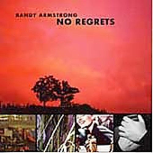 Randy Armstrong: No Regrets - COMPACT DISCS