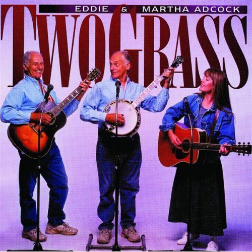 Adcock, Eddie & Martha: Twograss