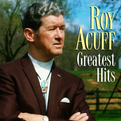 Roy Acuff: Greatest Hits - COMPACT DISCS