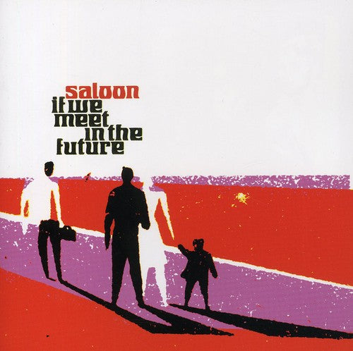 Saloon: If We Meet in the Future