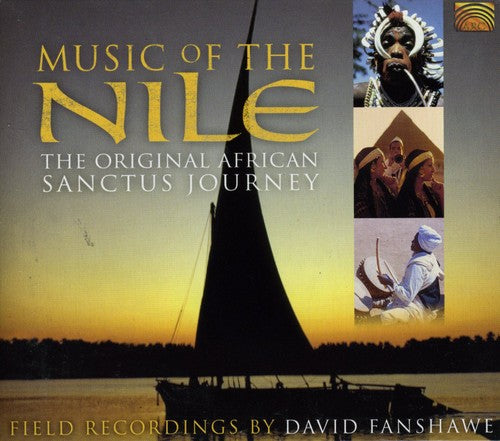 David Fanshawe: Music of the Nile: The Original African Sanctus J - COMPACT DISCS
