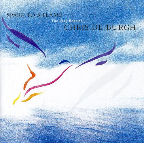 Chris de Burgh: Spark to a Flame: Best of - COMPACT DISCS