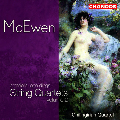 McEwen / Chilingirian Quartet: String Quartets