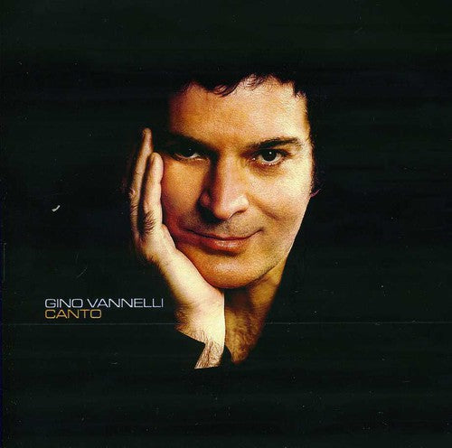 Vannelli, Gino: Canto