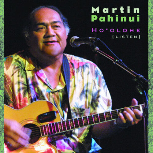 Martin Pahinui: Ho'olohe (Listen) - COMPACT DISCS