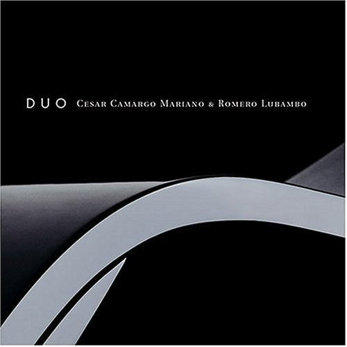 Mariano, Cesar Camargo / Lubambo, Romero: Duo