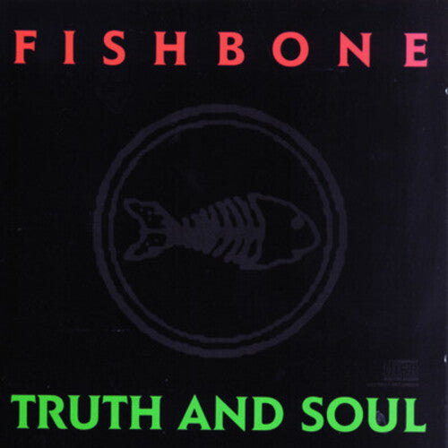 Fishbone: Truth & Soul - COMPACT DISCS