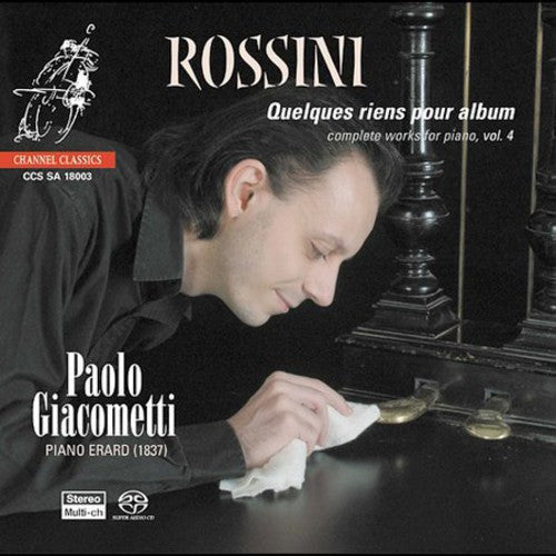 Rossini / Giacometti: Piano Music 4 - SUPER-AUDIO CD