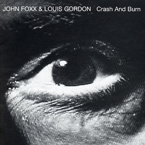 Foxx, John / Gordon, Louis: Crash and Burn