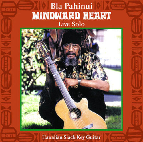 James Bla Pahinui: Windward Heart: Live Solo - COMPACT DISCS