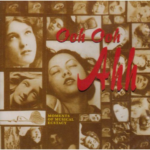 Ooh Ooh Ahh: Moments of Music / Various: Ooh Ooh Ahh: Moments Of Music