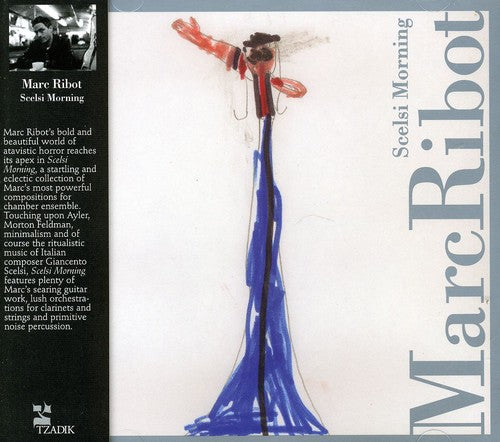 Marc Ribot: Scelsi Mornings - COMPACT DISCS