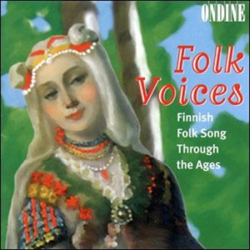 Folk Voices: Finnish Folk Song Through Ages / Var: Folk Voices-Finnish Folk Song