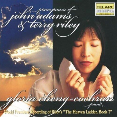 Cheng-Cochran, Gloria: Piano Music of John Adams & Terry Riley - COMPACT DISCS