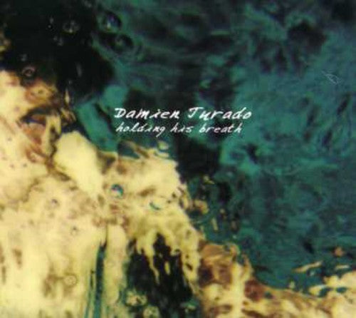 Jurado, Damien: Holding His Breath