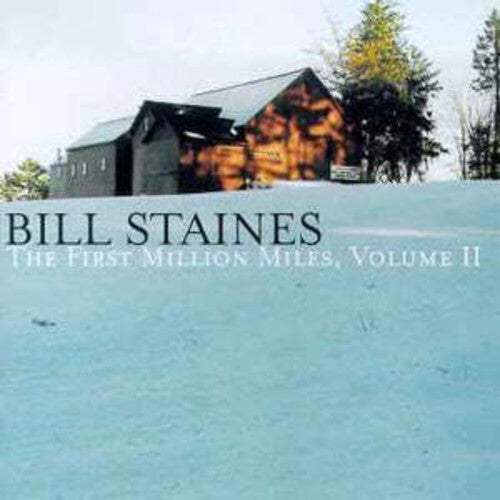 Staines, Bill: Vol. 2-First Million Miles - COMPACT DISCS