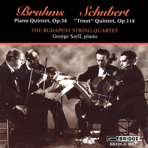 Brahms / Schubert / Szell / Budapest String: Piano Quintets