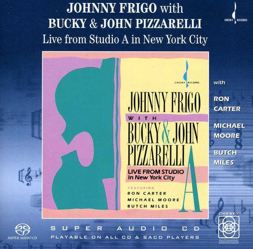 Frigo, Johnny / Pizzarelli, Bucky & John: Live from Studio in New York City - SUPER-AUDIO CD