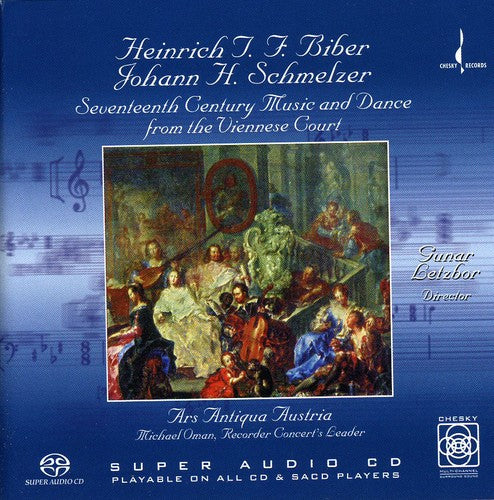Biber / Schmelzer / Ars Antiqua Austria / Letzbor: Seventeenth Cetury Music & Dance - SUPER-AUDIO CD