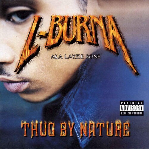 L-Burna ( Layzie Bone ): Thug By Nature