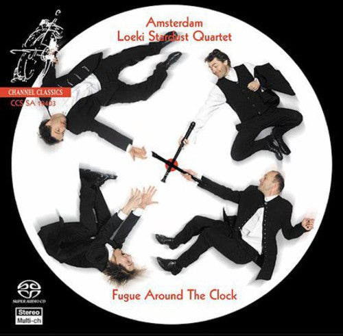 Amsterdam Loeki Stardust Quartet: Fugue Around the Clock - SUPER-AUDIO CD