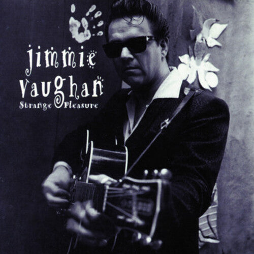 Jimmie Vaughan: Strange Pleasure - COMPACT DISCS